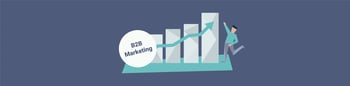 How to generate sustained growth with B2B Marketing